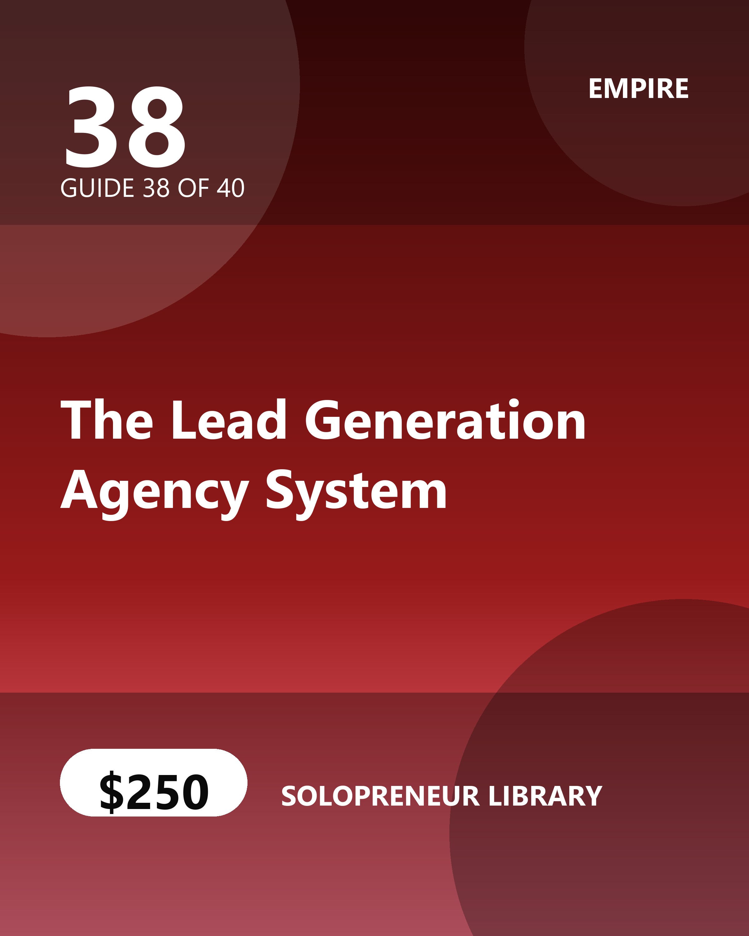 The Lead Generation Agency System